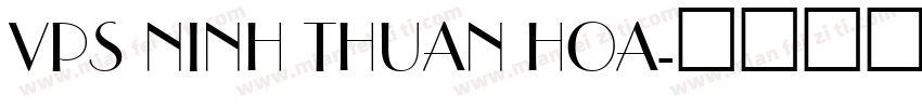 VPS Ninh Thuan Hoa字体转换